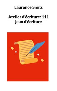 Produktbild: Atelier d'&eacute;criture: 111 jeux d'&eacute;criture