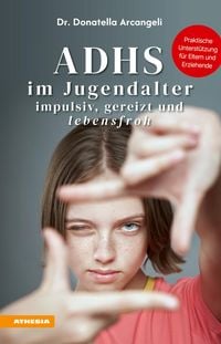 Produktbild: ADHS im Jugendalter - impulsiv, gereizt und lebensfroh