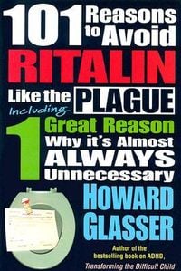 Produktbild: 101 Reasons to Avoid Ritalin Like the Plague: Including 1 Grat Reason Why It's Almost Always Unnecessary