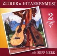 Produktbild: Merk, S: Zither und Gitarrenmusi 2