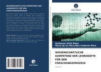 Produktbild: Wissenschaftliche Kompetenz der Lehrkr&auml;fte f&uuml;r den Forschungsprozess