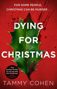 Bild vom Artikel Dying for Christmas vom Autor Tammy Cohen