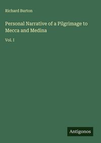 Produktbild: Personal Narrative of a Pilgrimage to Mecca and Medina