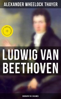 Produktbild: Ludwig van Beethoven (Biography in 3 Volumes)