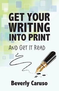Produktbild: Get Your Writing Into Print