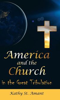 Produktbild: America and the Church in the Great Tribulation