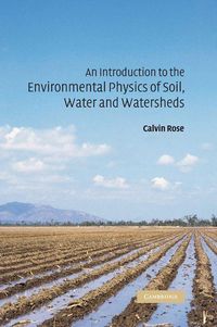 Produktbild: An Introduction to the Environmental Physics of Soil, Water and Watersheds