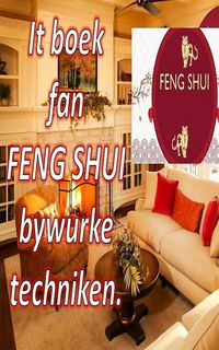 Produktbild: It Boek fan Feng Shui Bywurke Techniken.