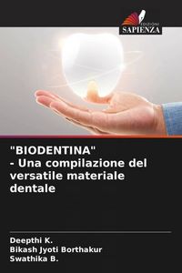 Produktbild: "BIODENTINA" - Una compilazione del versatile materiale dentale