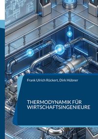 Produktbild: Thermodynamik f&uuml;r Wirtschaftsingenieure
