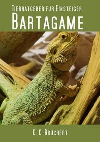Produktbild: Tierratgeber f&uuml;r Einsteiger - Bartagamen