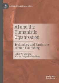 Produktbild: AI and the Humanistic Organization