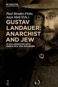 Produktbild: Gustav Landauer: Anarchist and Jew