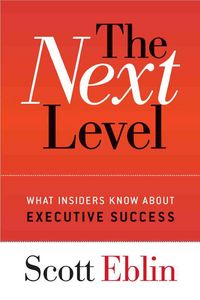 Produktbild: The Next Level: What Insiders Know about Executive Success