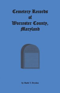 Produktbild: Cemetery Records Worcester County, Maryland