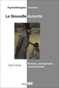Produktbild: La nouvelle autorit&eacute; : parents, enseignants, communaut&eacute;s