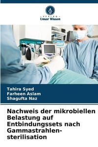 Produktbild: Nachweis der mikrobiellen Belastung auf Entbindungssets nach Gammastrahlen-sterilisation