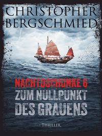 Produktbild: Nachtdschunke 6 zum Nullpunkt des Grauens