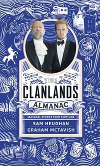 Bild vom Artikel The Clanlands Almanac vom Autor Sam Heughan