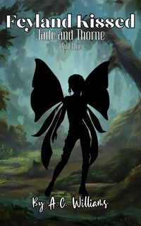 Produktbild: Feyland Kissed - Jade and Thorne part one
