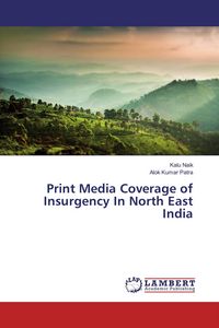 Produktbild: Print Media Coverage of Insurgency In North East India