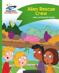 Produktbild: Guillain, A: Reading Planet - Alien Rescue Crew - Green: Com