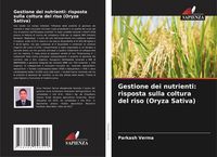 Produktbild: Gestione dei nutrienti: risposta sulla coltura del riso (Oryza Sativa)