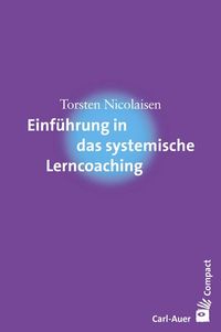 Bild vom Artikel Einführung in das systemische Lerncoaching vom Autor Torsten Nicolaisen