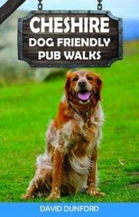 Produktbild: Cheshire Dog Friendly Pub Walks
