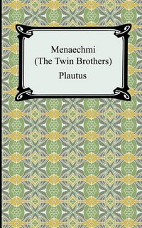 Produktbild: Menaechmi; Or, The Twin-Brothers