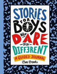 Bild vom Artikel Stories for Boys Who Dare to Be Different vom Autor Ben Brooks