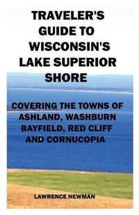 Produktbild: Traveler's Guide to Wisconsin's Lake Superior Shore