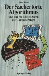 Produktbild: Der Sachertorte-Algorithmus und andere Mittel gegen die Computerangst