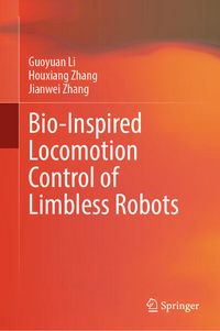 Produktbild: Bio-Inspired Locomotion Control of Limbless Robots