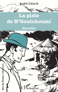 Produktbild: La piste de N'Goutchoumi
