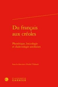 Produktbild: Du fran&ccedil;ais aux cr&eacute;oles : phon&eacute;tique, lexicologie et dialectologie