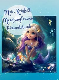 Produktbild: Mein Kristall Meerjungfrauen Freundebuch