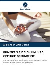 Produktbild: K&uuml;mmern Sie sich Um Ihre Geistige Gesundheit