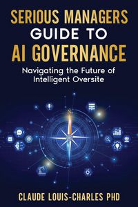 Produktbild: Serious Managers Guide to AI Governance