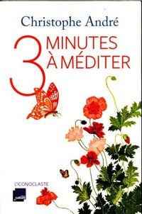 Produktbild: Andr&eacute;, C: Trois minutes &agrave; m&eacute;diter