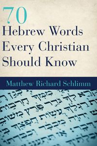 Produktbild: 70 Hebrew Words Every Christian Should Know