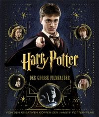 Produktbild: Harry Potter: Der gro&szlig;e Filmzauber (Erweiterte Neuausgabe)