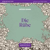 'Die Rübe' von 'Brüder Grimm' - Hörbuch-Download