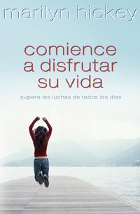 Produktbild: Hickey, M: Comience A Disfrutar su Vida
