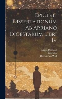 Produktbild: Epicteti Dissertationum Ab Arriano Digestarum Libri Iv