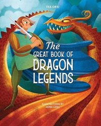 Bild vom Artikel The Great Book of Dragon Legends vom Autor Tea Orsi