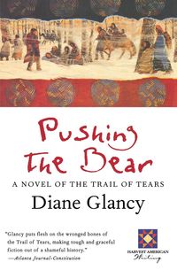 Bild vom Artikel Pushing the Bear vom Autor Diane Glancy