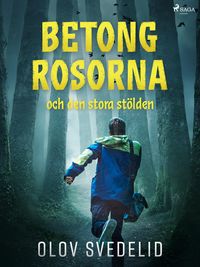 Produktbild: Betongrosorna och den stora st&ouml;lden