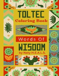 Produktbild: Toltec Words Of Wisdom Coloring Book