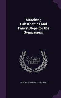 Produktbild: Marching Calisthenics and Fancy Steps for the Gymnasium